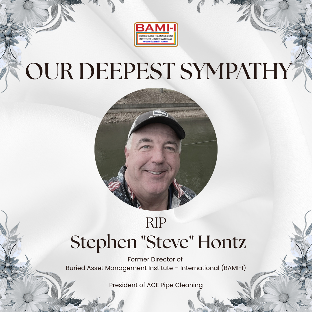 In Memory of Stephen “Steve” Hontz – BAMI-I Director & President of ACE Pipe Cleaning