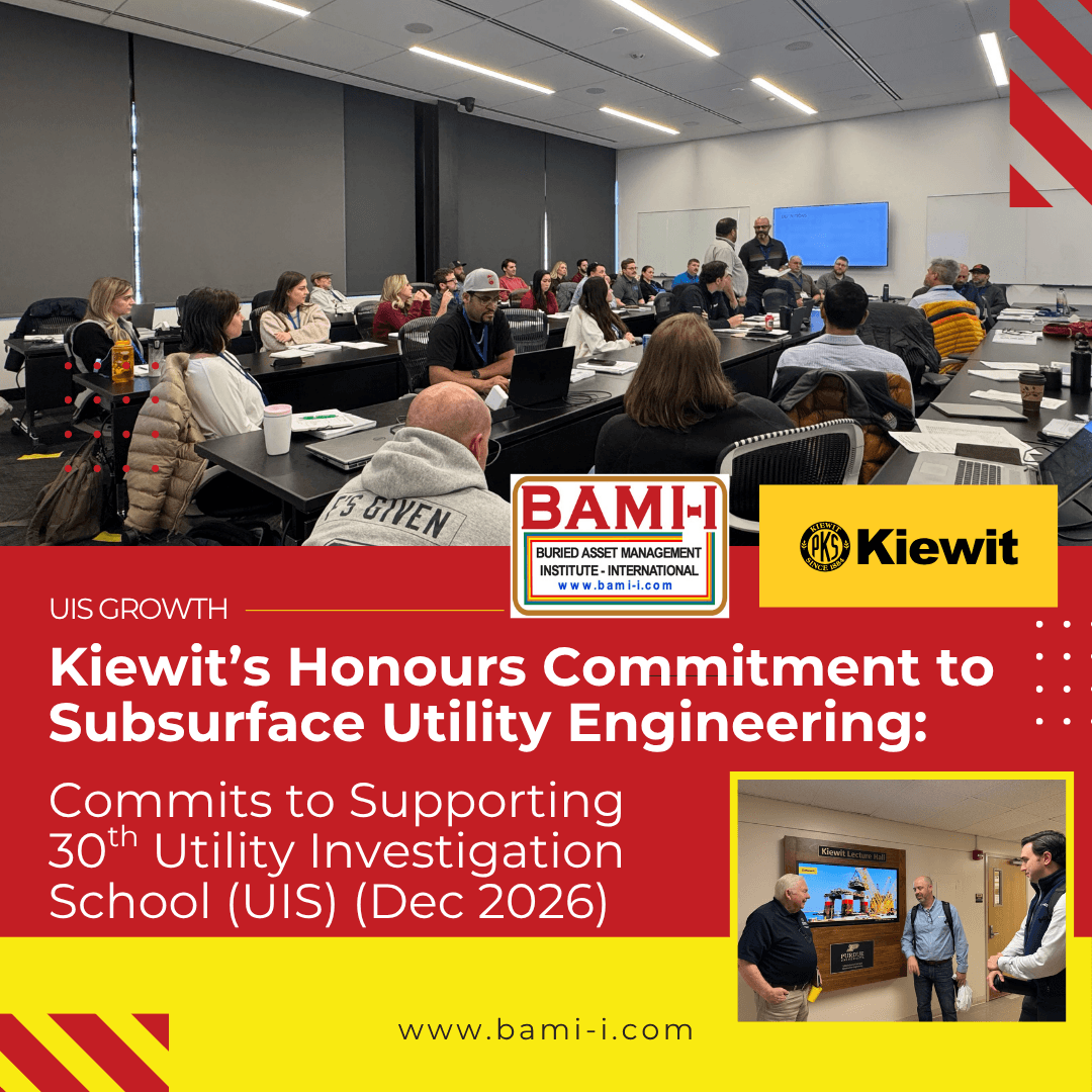 Kiewit and BAMI-I Partner Again: Announcing the 30th Utility Investigation School (UIS)