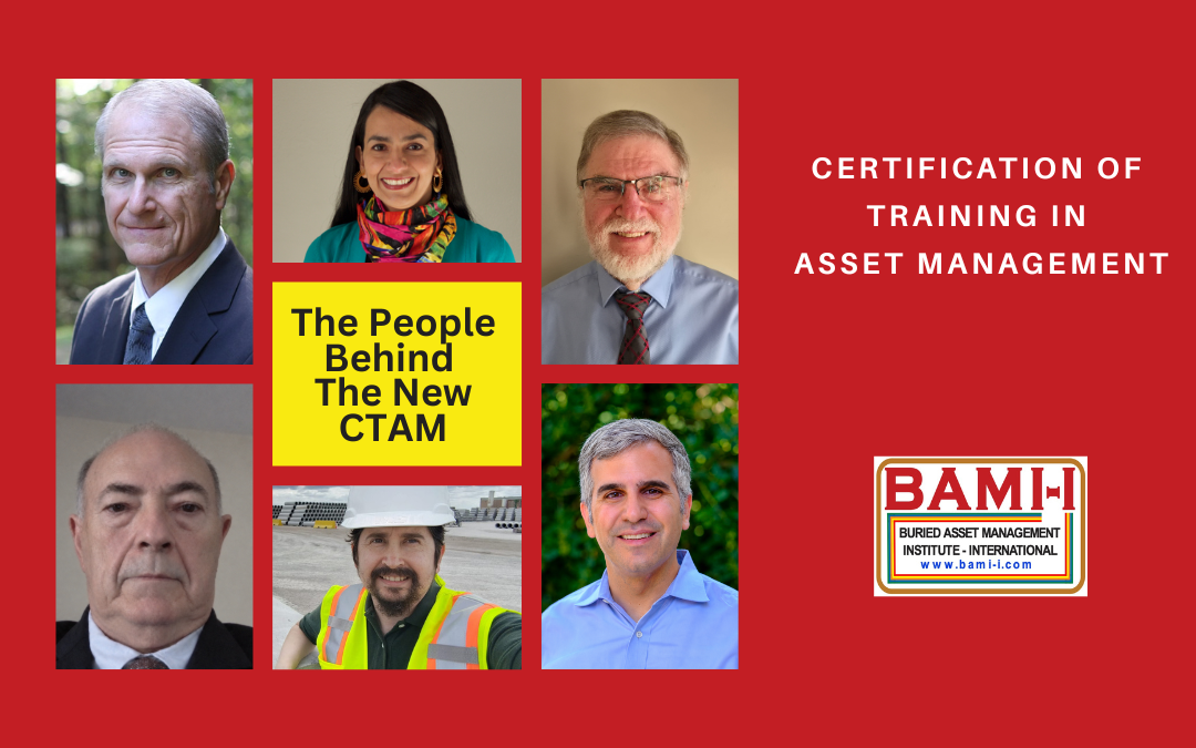 The People Behind the New CTAM (Certification of Training in Asset Management)